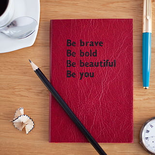 brave, bold, beautiful, printed, book, still, items, things, notebook, journal, excerpt, quote, saying, be bold, be brave, be beautiful, table, text, publication, wood - material, indoors, still life, no people, paper, high angle view, communication, western script, writing instrument, close-up, pen, script, non-western script, education, 4K, CC0, public domain, royalty free